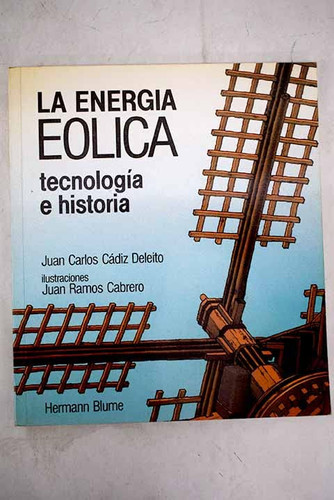La energía eólica tecnología e historia