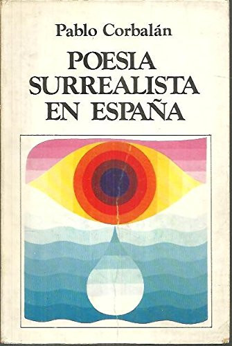 Poes,a surrealista en España (Ediciones del Centro)