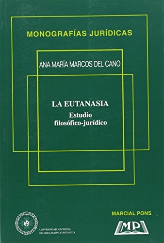 La eutanasia estudio filosófico-jurídico