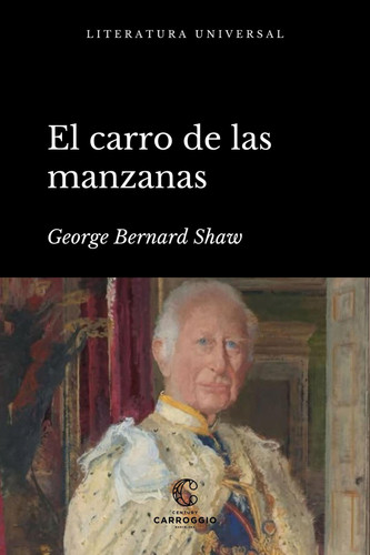 El carro de las manzanas - Una extravagancia política