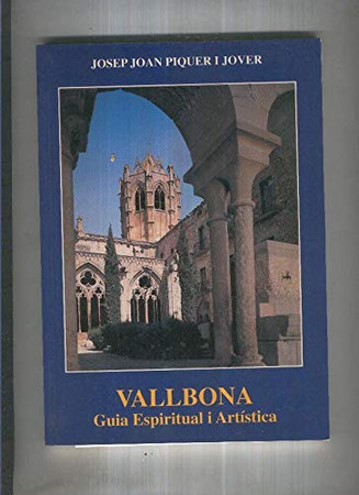 Vallbona: guia espiritual y artística