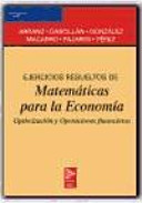 Ejercicios Resueltos de Matematicas Para La Economia (Spanish Edition)