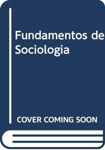 Fundamentos de Sociologia De lo Real a lo Social