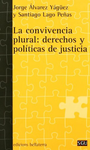 La convivencia plural : derechos y políticas de justicia