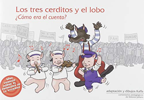 Los tres cerditos y el lobo : ¿cómo era el cuento?