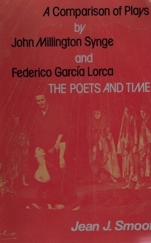 The poets and time: A comparison of plays by John Millington Synge and Federico Garcia Lorca (Studia humanitatis) (Spanish Edition)
