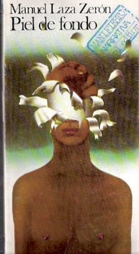 Piel de fondo (Serie Narrativa) (Spanish Edition)