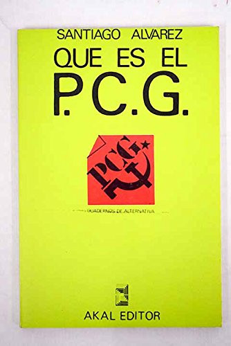 Qué es el P.C.G.? (Cuadernos de alternativa) (Spanish Edition)