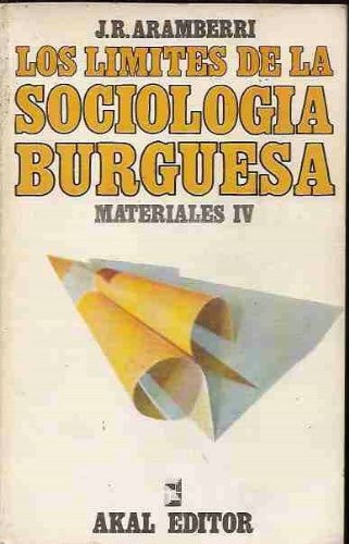 Los límites de la sociología burguesa (Materiales ; 4) (Spanish Edition)