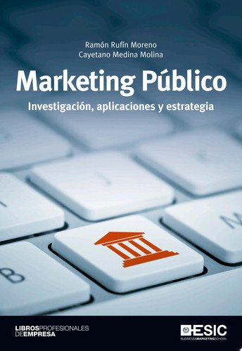 Marketing Público Investigación, aplicaciones y estrategia