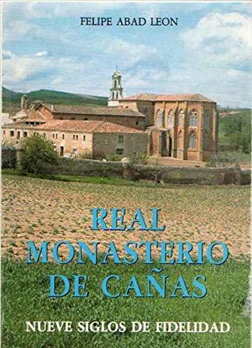 Real Monasterio de Cañas nueve siglos de fidelidad