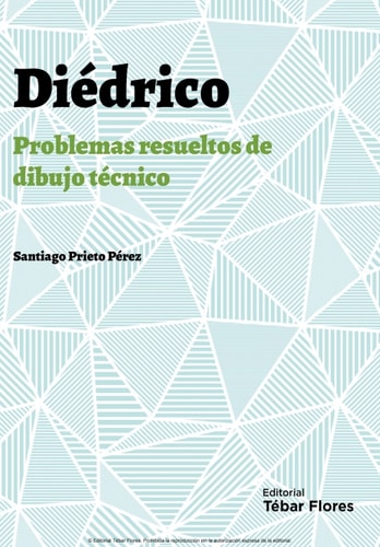 Diédrico: Problemas resueltos de dibujo técnico