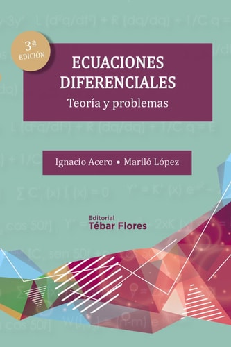 Ecuaciones diferenciales. Teoría y problemas