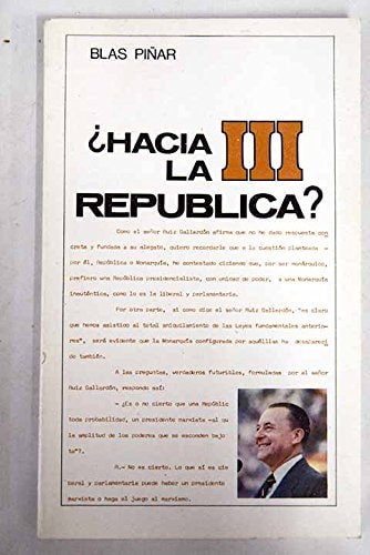 Hacia la III [i.e. Tercera] República? (Spanish Edition)