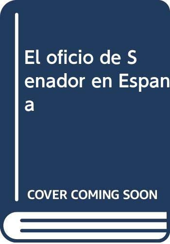 El oficio de senador en España
