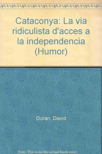 Cataconya la via ridiculista d'accés a la independència