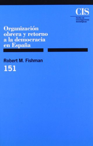 Organización obrera y retorno a la democracia en España