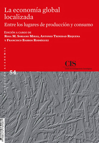 La economía global localizada: entre los lugares de producción y consumo