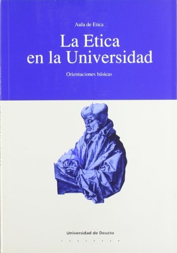 La ética en la Universidad orientaciones básicas