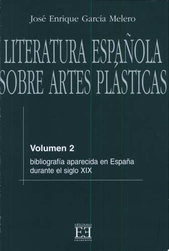 Literatura española sobre artes plásticas / 2 Bibliografía aparecida en España durante el siglo XIX