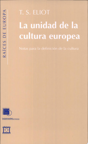 La unidad de la cultura europea Notas para una definición de la cultura
