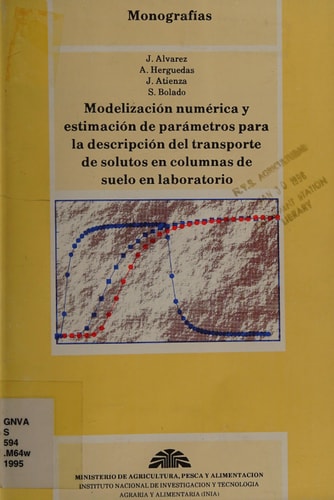 Modelización numérica y estimación de parámetros para la descripción del transporte de solutos en columnas de suelo en laboratorio