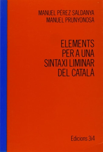 Elements per a una sintaxi liminar del català (Sèrie "La Unitat") (Catalan Edition)