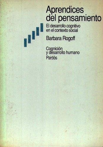 Aprendices del pensamiento el desarrollo cognitivo en el contexto social
