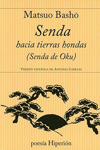 Senda Hacia Tierras Hondas (Oku No Hosomichi)