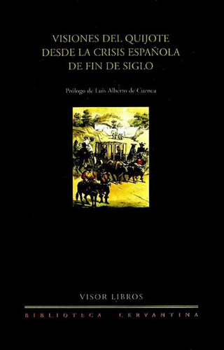 Visiones del Quijote desde la crisis española de fin de siglo