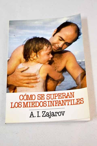 Cómo se superan los miedos infantiles