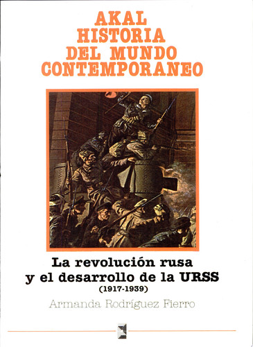 La Revolución rusa y el desarrollo de la URSS