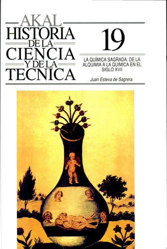 La química sagrada: de la alquimia a la química en el siglo XVII