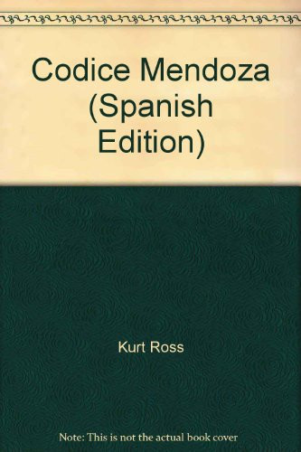 El Codice Mendoza un inestimable manuscrito azteca