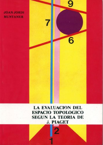 La evolución del espacio topológico según la teoría de J. Piaget