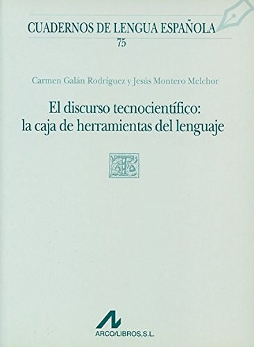 El discurso tecnocientífico la caja de herramientas del lenguaje