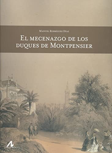 El mecenazgo de los Duques de Montpensier
