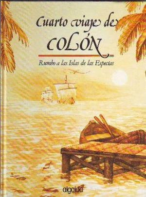 Cuarto viaje de Colón rumbo a las islas de las especias