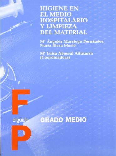 Higiene del medio hospitalario y limpieza del material