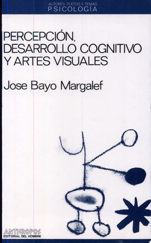 Percepción, desarrollo cognitivo y artes visuales