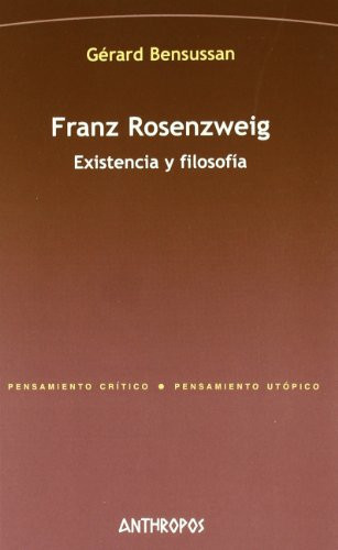 Franz Rosenzweig existencia y filosofía