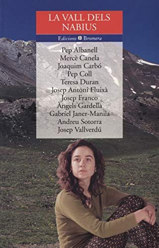 La Vall dels Nabius III Trobada d'Escritpors al Pallars Sobirà (Les Valls d'Àneu)