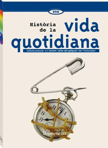 História de la vida quotidiana - Cultura popular. L'entorn: taller del geògraf i de l'historiador. Quadern de recerca