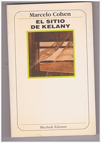 El sitio de Kelany (Literatura) (Spanish Edition)