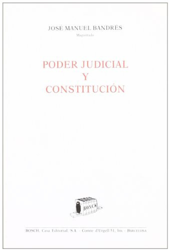Poder judicial y constitución