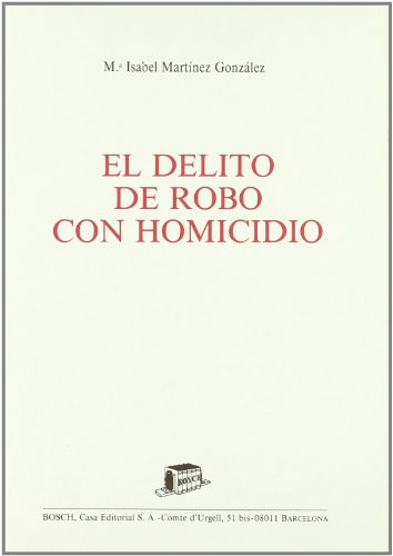 El delito de robo con homicidio