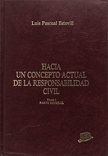 Hacia un concepto actual de la responsabilidad civil