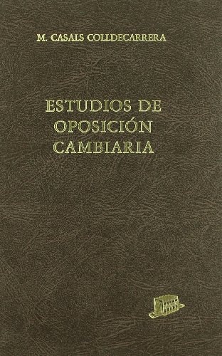 Estudios de oposición cambiaria