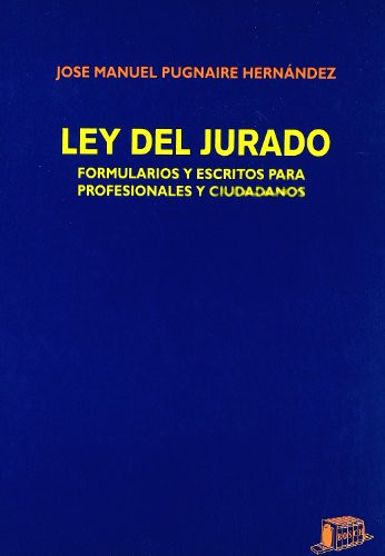 Ley del jurado formularios y escritos para profesionales y ciudadanos