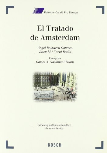 El Tratado de Amsterdam génesis y análisis sistemático de su contenido